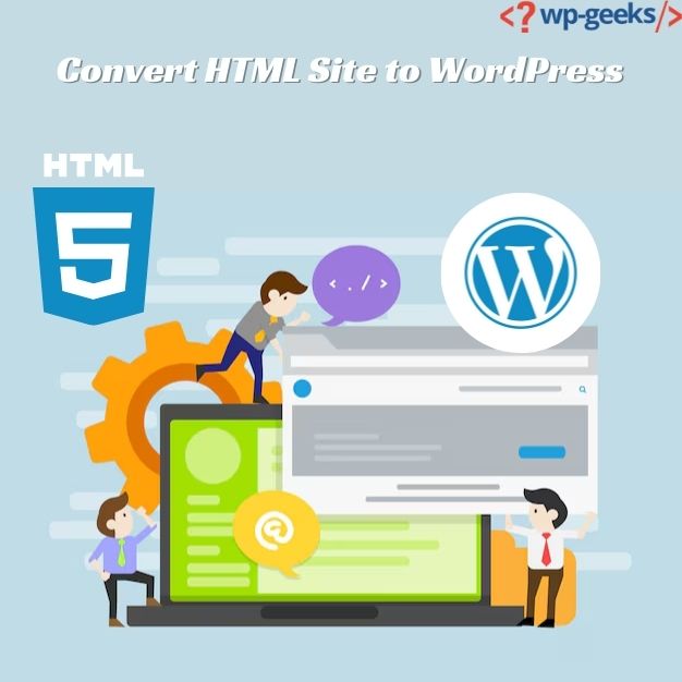 Transform And Convert Html Site To Wordpress | Hirewpgeeks